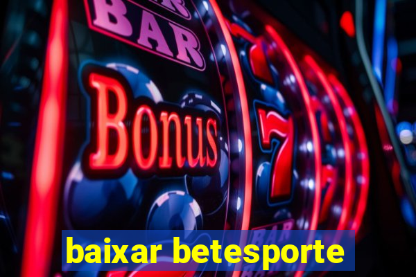 baixar betesporte